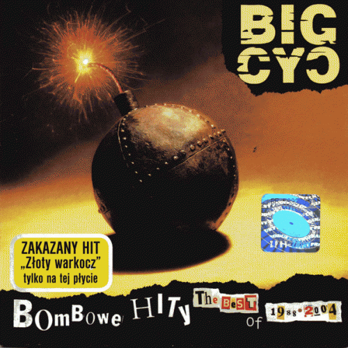 Big Cyc : Bombowe Hity Czyli The Best Of 1988-2004